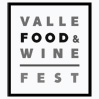 Valle Food & Wine Fest